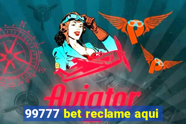 99777 bet reclame aqui